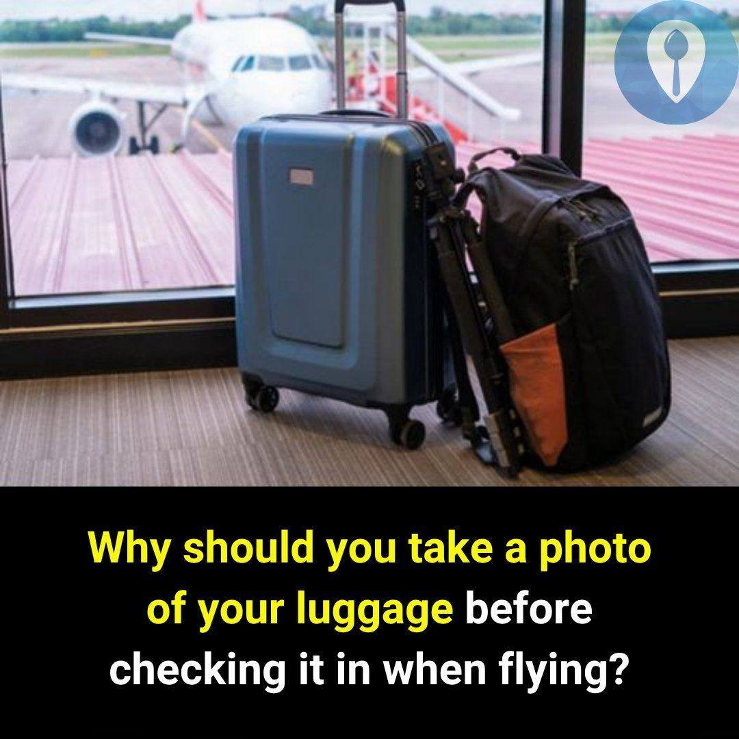 Why should you take a photo of your luggage before checking it in when flying?