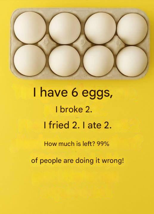 How Many Eggs Are Left? A Riddle That Confuses 99% of People