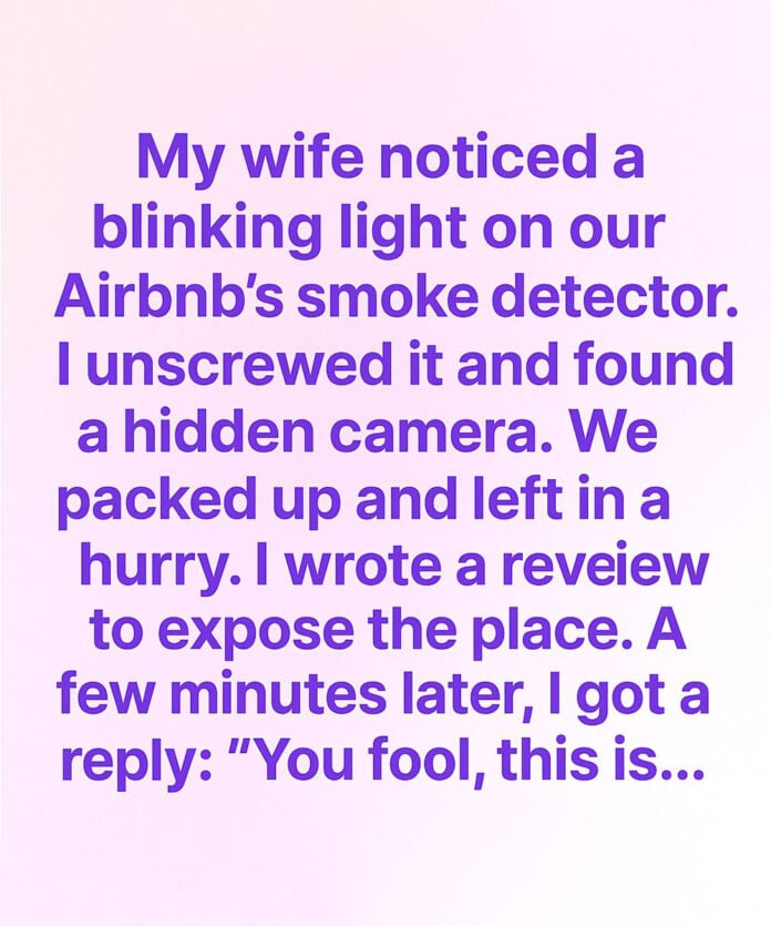 I Found a Hidden Camera in Our Airbnb — And the Host’s Chilling Reply Changed How I See Travel Safety Forever