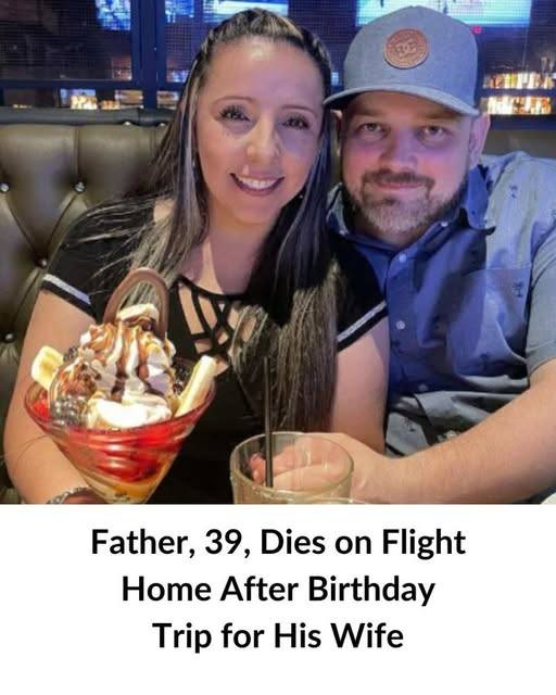 Father, 39, Dies on Flight Home After Birthday Trip for His Wife